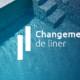 Changement de liner