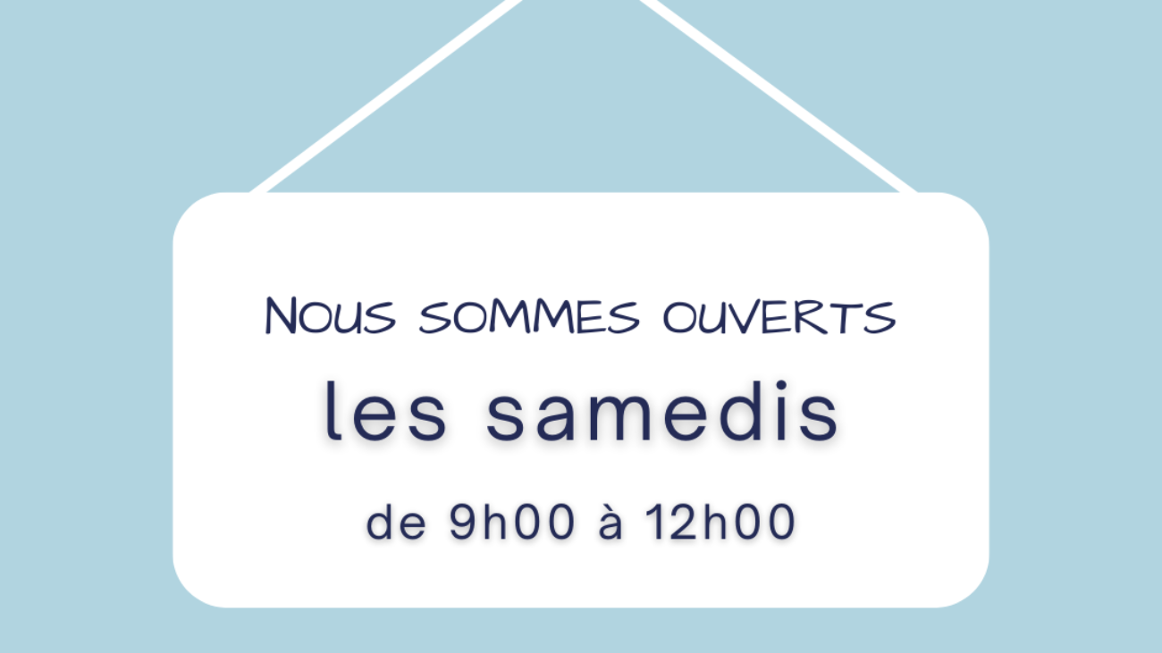 Ouverture les samedis