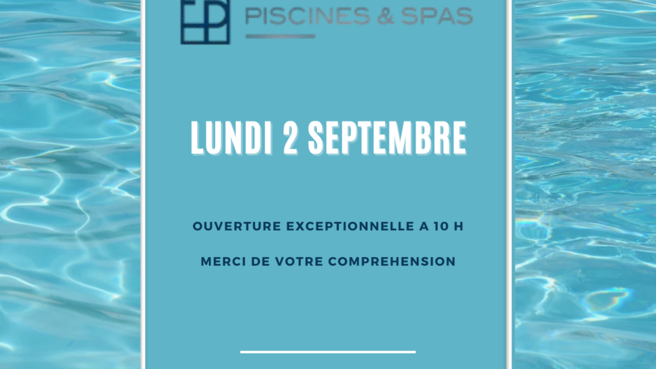 ouverture exceptionnelle 2 septembre 10h